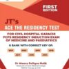 For Civil Hospital Karachi FCPS Residency Induction exam of Medicine and Pediatrics.